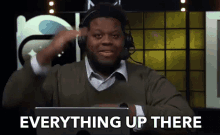 Everything Up There Top GIF - Everything Up There Top Up GIFs