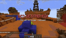 a screenshot of a video game that says bed destroyed on it