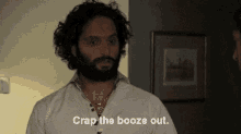 Jason Mantzoukas Crap GIF - Jason Mantzoukas Crap The Booze Out GIFs