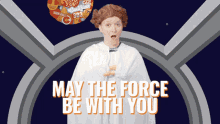 Stickergiant May The Force Be With You GIF - Stickergiant May The Force Be With You Princess Leia GIFs
