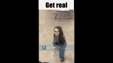 Meme Get Real GIF - Meme Get Real Jj GIFs