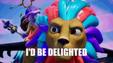 a cartoon lion with the words i 'd be delighted written below it