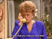 I Hate You Drop Dead GIF - I Hate You Drop Dead Golden Girls GIFs