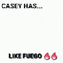 Sexy Casey GIF - Sexy Casey Fuego GIFs