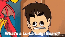 a cartoon of a boy standing next to a dragon and asking what 's a lu-la-luigi board .