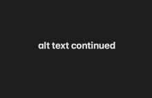 Alt Text Continued GIF - Alt Text Continued GIFs