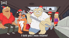 a cartoon says i told you i was insane in the bottom right corner