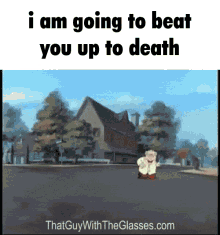 I Am Going To Beat You Up To Death Were Going To Beat You Up To Death GIF - I Am Going To Beat You Up To Death Were Going To Beat You Up To Death Im Going To Beat You Up To Death GIFs