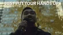 Just Put Your Hands Up Sergeant King GIF - Just Put Your Hands Up Sergeant King Code 8 Part Two GIFs