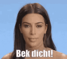 Kop Op, Kim Kardashian GIF - Kop Op Bek Dicht Shut Up GIFs