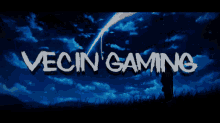 a blue background with the words vecin gaming in white letters