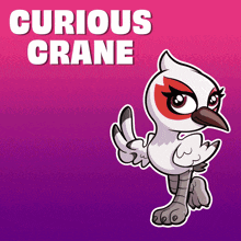 a cartoon drawing of a bird with the words curious crane above it