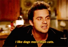 Nick Miller GIF - Nick Miller Like Dogs More Than Cats GIFs