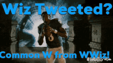 wiz tweeted common w from wizz