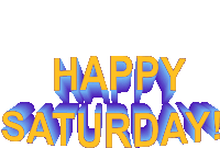 Happy Saturday Weekend Sticker - Happy Saturday Weekend Good Day Stickers