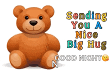 a teddy bear is sitting next to a message that says `` sending you a nice big hug `` .