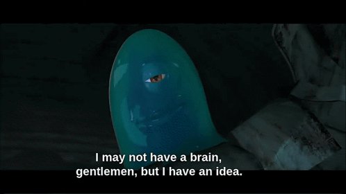 monsters-vs-aliens-i-may-not-have-a-brain-gentlemen-but-i-have-an-idea.gif