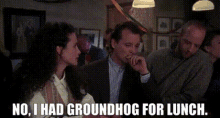Groundhog Forlunch GIF - Groundhog Forlunch Bill Murray GIFs