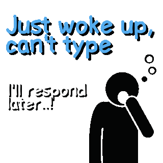 Just Woke Up Can'T Type Sticker - Just Woke Up Can'T Type Respond Later Stickers