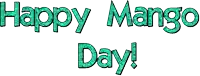 a happy mango day sign that is blue and white