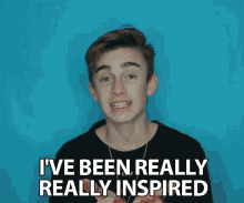Ive Been Really Really Inspired Motivate GIF - Ive Been Really Really Inspired Inspired Motivate GIFs