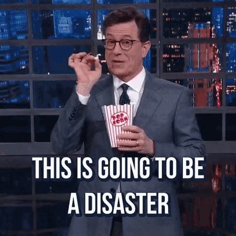 This Is Going To Be A Disaster Popcorn GIF - This Is Going To Be A Disaster Popcorn Stephen Colbert GIFs