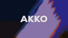 akko is written in white on a purple and blue background