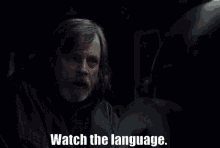 Watch The Language Luke Skywalker GIF - Watch The Language Luke Skywalker Mark Hamill GIFs