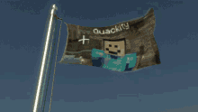 a flag with quackity written on it