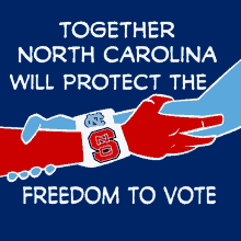 Together North Carolina Will Protect The Freedom To Vote Together GIF