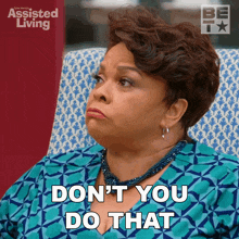 Don'T You Do That Cora GIF - Don'T You Do That Cora Assisted Living GIFs