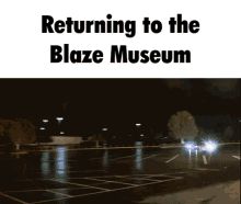 back to the future the blaze museum blaze museum