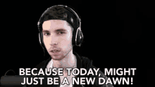 Because Today Might Just Be A New Dawn New Day GIF - Because Today Might Just Be A New Dawn New Day New Life GIFs