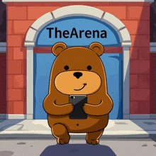 a cartoon bear holding a cell phone in front of a blue door that says the arena