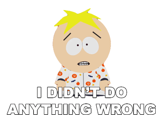 I Didnt Do Anything Wrong Butters Stotch Sticker - I Didnt Do Anything Wrong Butters Stotch South Park Stickers