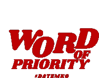 Datemk6 Word Of Priority Sticker