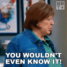 You Wouldnt Even Know It River Smalls GIF - You Wouldnt Even Know It River Smalls Assisted Living GIFs