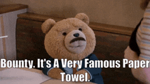 Ted Tv Show Bounty GIF - Ted Tv Show Bounty Its A Very Famous Paper Towel GIFs