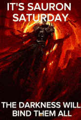 a poster that says " it 's sauron saturday " on it