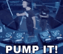 Pump It Pump GIF - Pump It Pump Dj GIFs