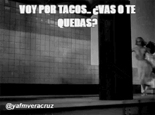 Voy Por Tacos Vas O To Quedas GIF - Voy Por Tacos Vas O To Quedas I Want Tacos GIFs