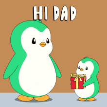 a penguin giving a gift to another penguin with the words hi dad behind it