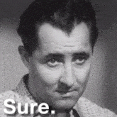 Sure Guy GIF - Sure Guy Black And White GIFs