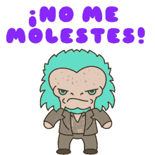 no me molestes dont mess with me warning alien luca