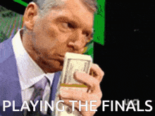 The Finals Vince Mcmahon GIF - The Finals Vince Mcmahon Money GIFs