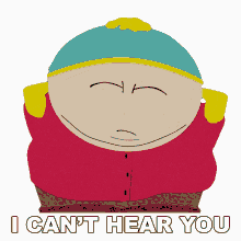 i cant hear you eric cartman south park something wall mart this way comes s8e9