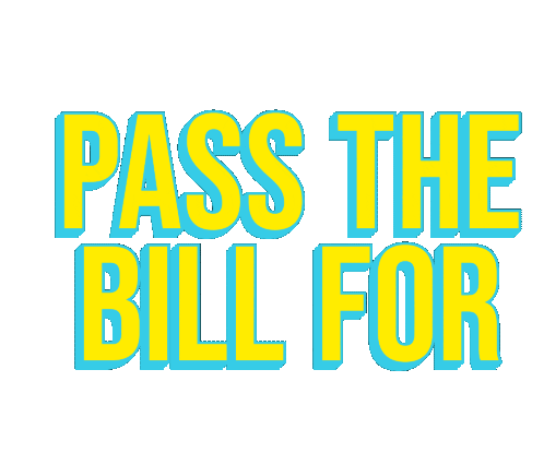Pass The Bill For Climate Action Now Sticker - Pass The Bill For Climate Action Now Climate Crisis Stickers