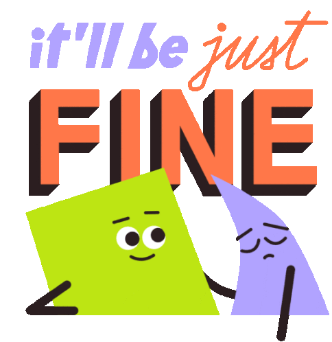 Reassuring Square Says It'S Be Just Fine Sticker - Shapemates Comfort It Will Be Just Fine Stickers