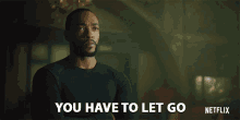 You Have To Let Go Anthony Mackie GIF - You Have To Let Go Anthony Mackie Takeshi Kovacs GIFs