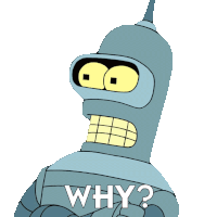 Why Bender Sticker - Why Bender Futurama Stickers